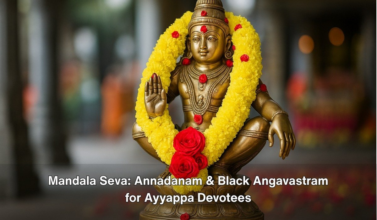 Mandala Seva: Annadanam & Black Angavastram for Ayyappa Devotees
